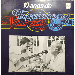 Toquinho & Vinicius – 10 Anos De Toquinho & Vinicius