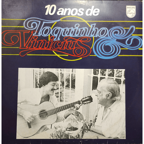 Toquinho & Vinicius – 10 Anos De Toquinho & Vinicius