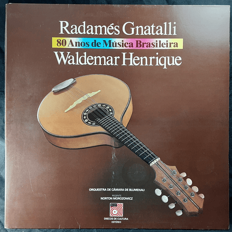 Radamés Gnattali, Waldemar Henrique, Orquestra de Câmara de Blumenau – Radamés Gnattali & Waldemar Henrique