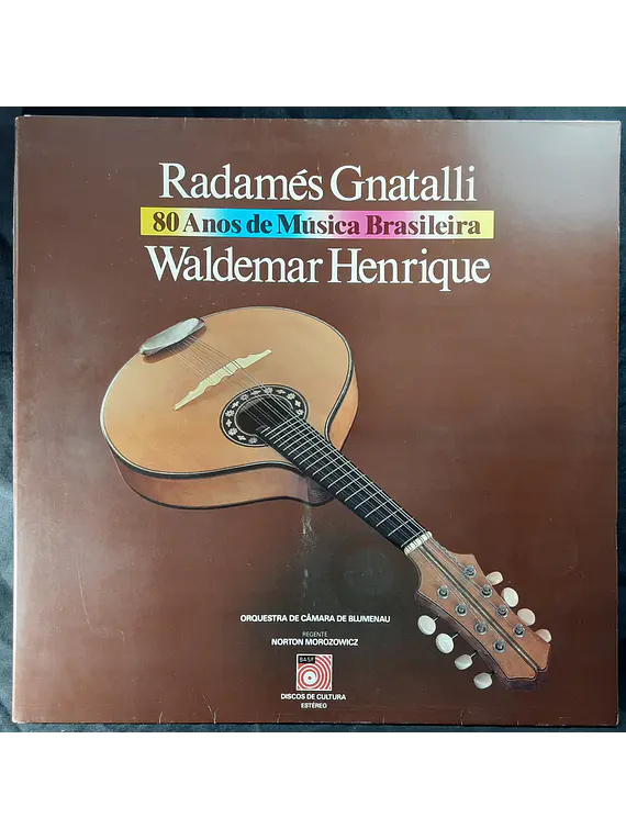 Radamés Gnattali, Waldemar Henrique, Orquestra de Câmara de Blumenau – Radamés Gnattali & Waldemar Henrique