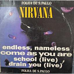 Nirvana – Endless, Nameless / Come As You Are / School (Live) / Drain You (Live)