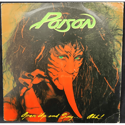 Poison – Open Up And Say ...Ahh!