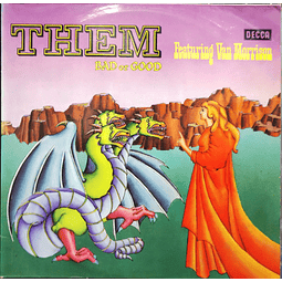 Them (3) Featuring Van Morrison – Bad Or Good