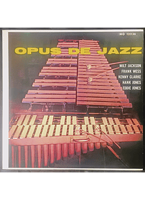 Opus De Jazz - Milt Jackson, Frank Wess, Kenny Clarke, Hank Jones, Eddie Jones (Ed. Japón)