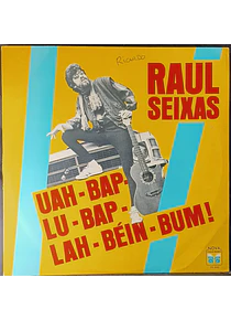 Raul Seixas – Uah-Bap-Lu-Bap-Lah-Béin-Bum!