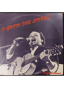 Dante Ledesma – O Grito Dos Livres