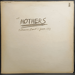 Mothers, The – Fillmore East - June 1971