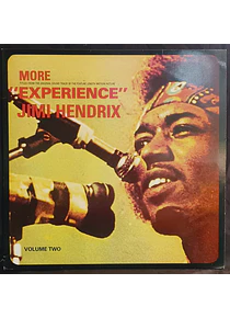 Jimi Hendrix Accompanied By Mitch Mitchell And Noel Redding – More Experience (Volume Two)