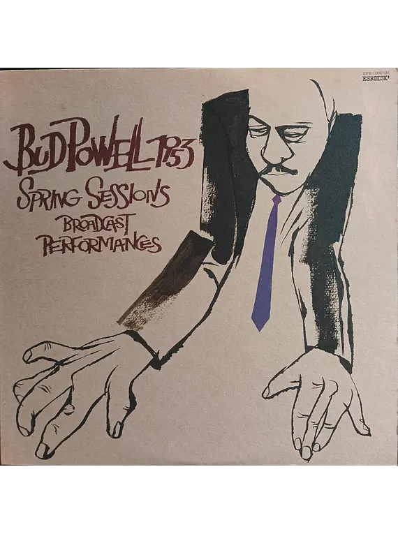 Bud Powell – 1953 Spring Sessions - Broadcast Performances (Ed. Japón)