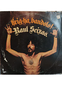 Raul Seixas – Krig-Ha, Bandolo!