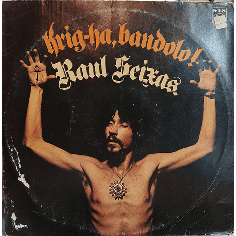 Raul Seixas – Krig-Ha, Bandolo!