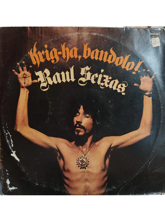 Raul Seixas – Krig-Ha, Bandolo!