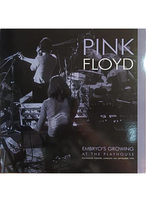 Pink Floyd – Embryo's Growing At The Playhouse