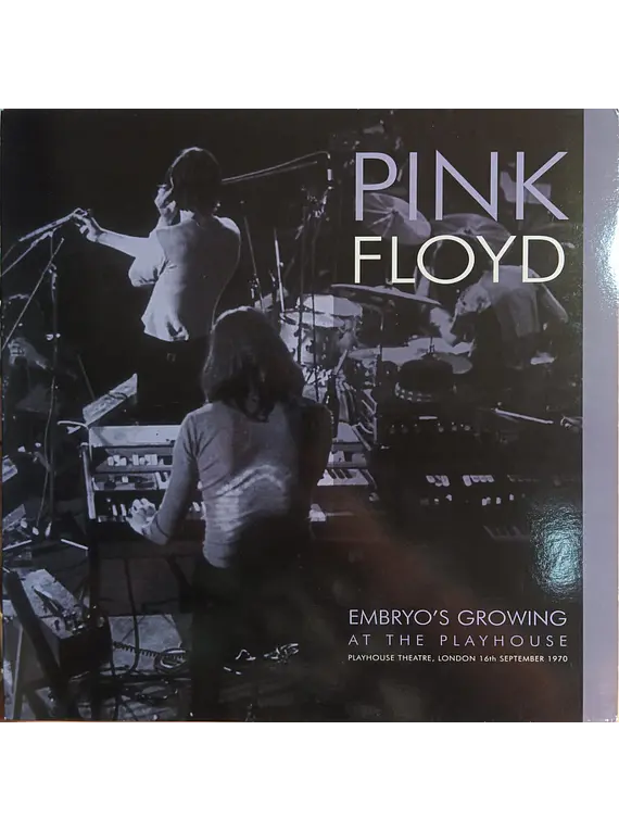 Pink Floyd – Embryo's Growing At The Playhouse