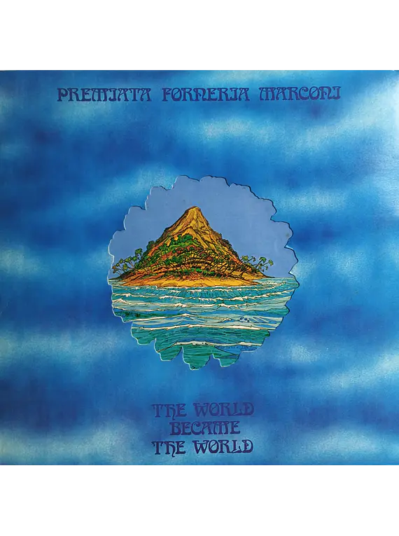 Premiata Forneria Marconi – The World Became The World 