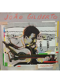 João Gilberto – Meditação