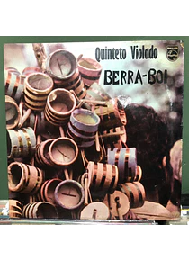 Quinteto Violado – Berra Boi