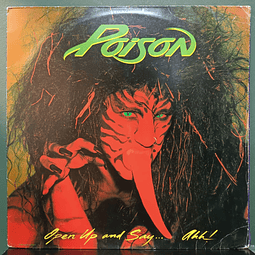 Poison  – Open Up And Say ...Ahh!