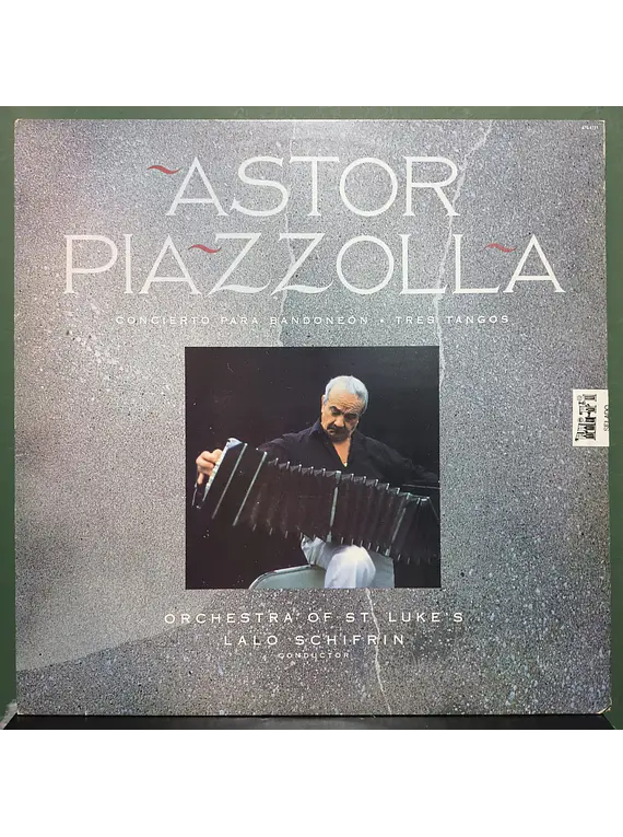 Astor Piazzolla - Orchestra Of St. Luke's, Lalo Schifrin – Concierto Para Bandoneón / Tres Tangos