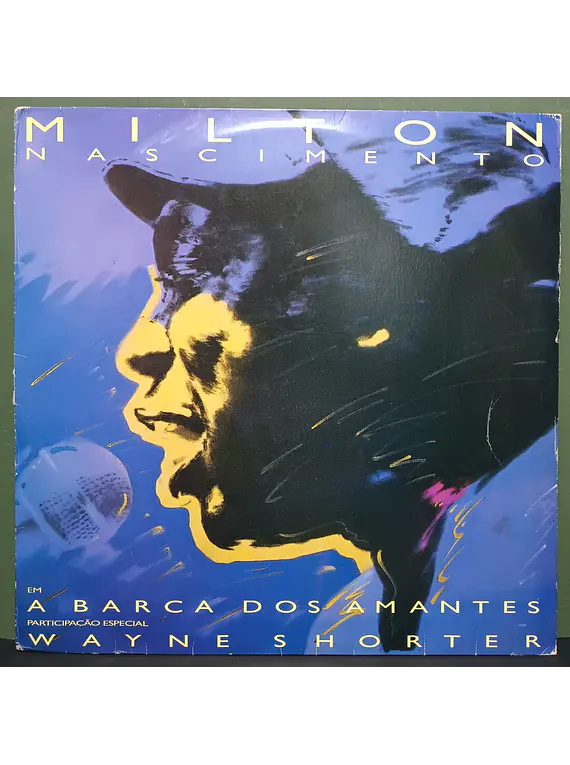 Milton Nascimento Special Guest Wayne Shorter – A Barca Dos Amantes