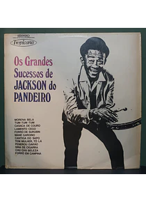Jackson Do Pandeiro – Os Grandes Sucessos De Jackson Do Pandeiro