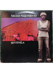 Milton Nascimento – Sentinela