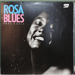 Rosa Maria – Rosa In Blues