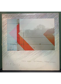 Charlie Haden, Jan Garbarek, Egberto Gismonti – Magico