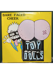 Toy Dolls – Bare Faced Cheek