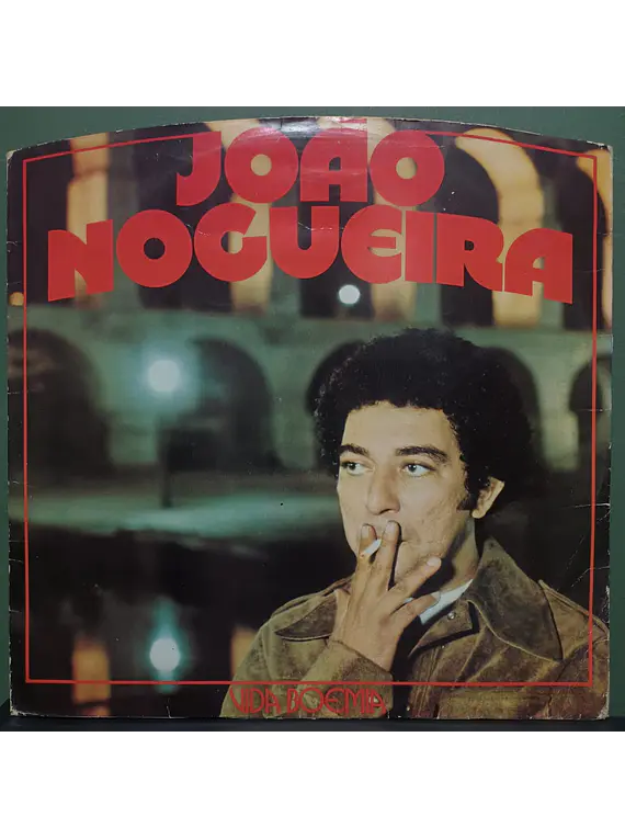 João Nogueira – Vida Boêmia