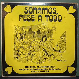 Conjunto De Instrumentos Informales Les Luthiers – Sonamos, Pese A Todo (Recital Mastropiero)