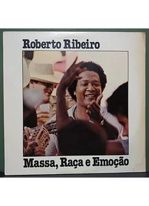 Roberto Ribeiro – Massa, Raça E Emoção