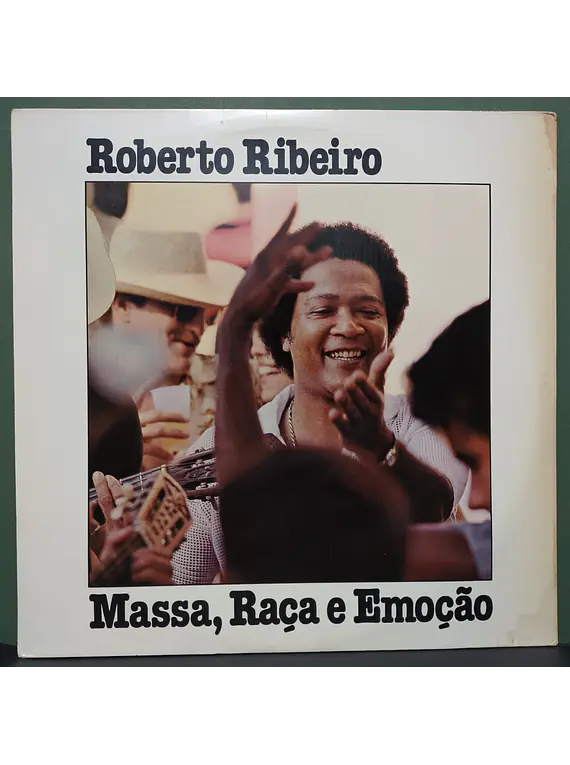 Roberto Ribeiro – Massa, Raça E Emoção