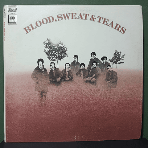 Blood, Sweat And Tears – Blood, Sweat And Tears