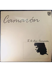 Camarón – Te Lo Dice Camarón