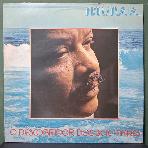 Tim Maia – O Descobridor Dos Sete Mares