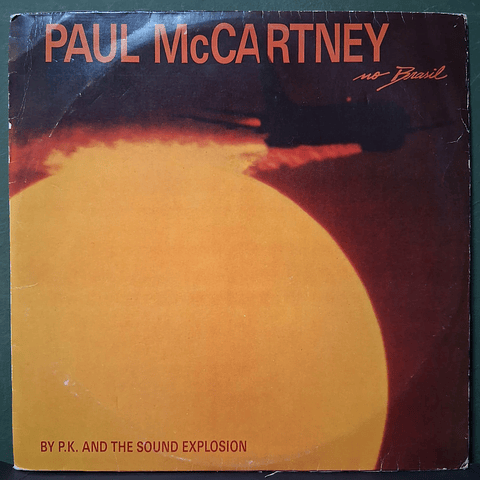 P.K. And The Sound Explosion – Paul McCartney No Brasil (Ed. Exclusiva de Brasil)