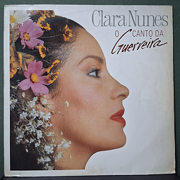 Clara Nunes – O Canto Da Guerreira
