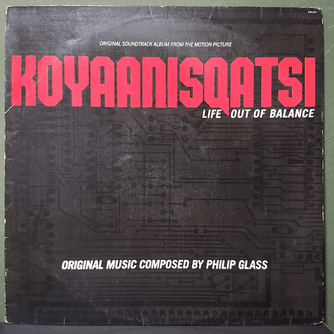 Philip Glass – Koyaanisqatsi
