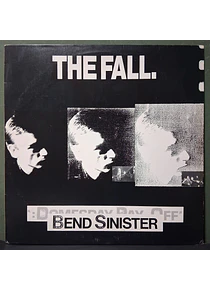 Fall, The – Bend Sinister