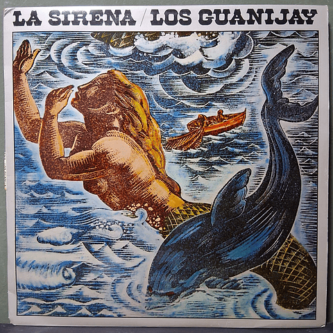 Guanijay, Los, Sindo Saavedra – La Sirena