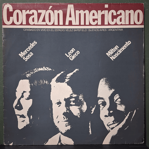 Mercedes Sosa / León Gieco / Milton Nascimento – Corazón Americano
