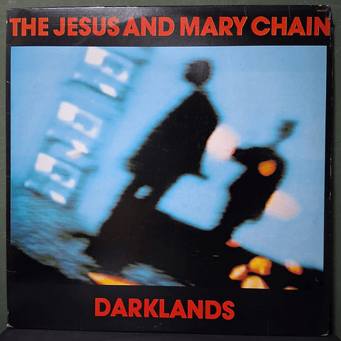 Jesus And Mary Chain, The – Darklands