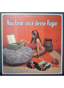 Various – Vou Tirar Você Desse Lugar - Tributo A Odair José