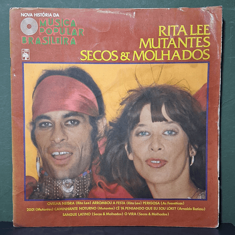 Rita Lee, Mutantes, Secos & Molhados– Nova História Da Música Popular Brasileira