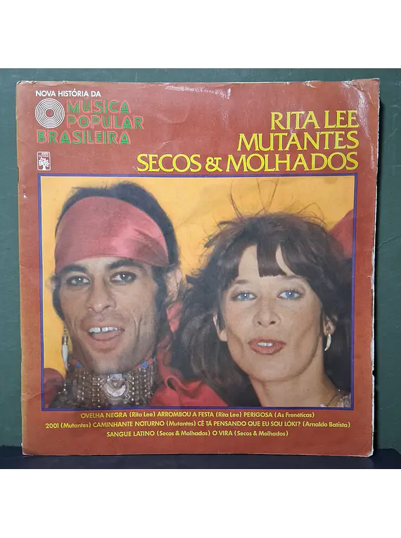 Rita Lee, Mutantes, Secos & Molhados– Nova História Da Música Popular Brasileira