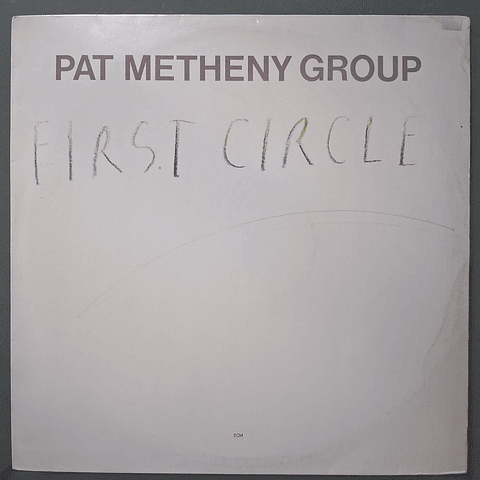Pat Metheny Group – First Circle