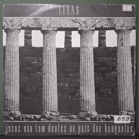 Titãs – Jesus Não Tem Dentes No País Dos Banguelas