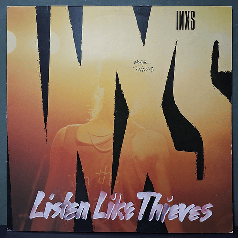 INXS – Listen Like Thieves