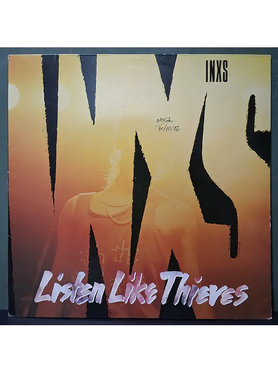 INXS – Listen Like Thieves